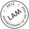 2012 LAM Advertisement of the Year